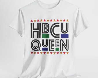 HBCU Queen T-Shirt | Black Girl Magic, Melanin Pride