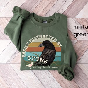 Crow Sweatshirt, Easily Distracted By crows sweatshirt, crow Lover, crow sweater, Funny crow Shirt, Crow Lover sweatshirts, Animal Crewneck