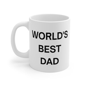 World&#39;s Best Dad Mug 11oz, The Office, Father&#39;s Day Gift, Coffee Cup for Dad, Personalized Father&#39;s Gift, Dad Birthday Present