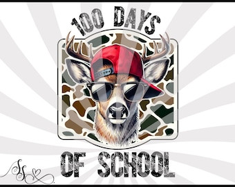 100 Days of School PNG: Camo Deer Hunting Design (Digital Download)