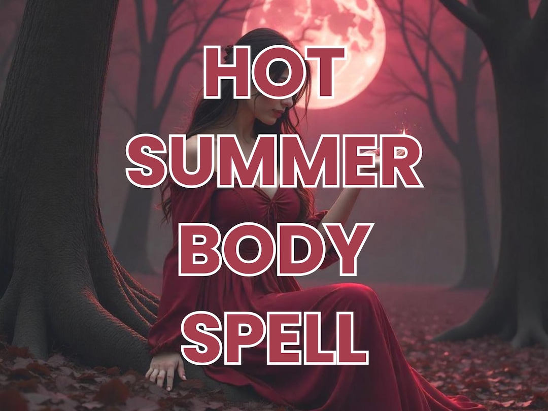 Hot Summer Body Spell – Attract Confidence, Radiance, Fitness Energy ...