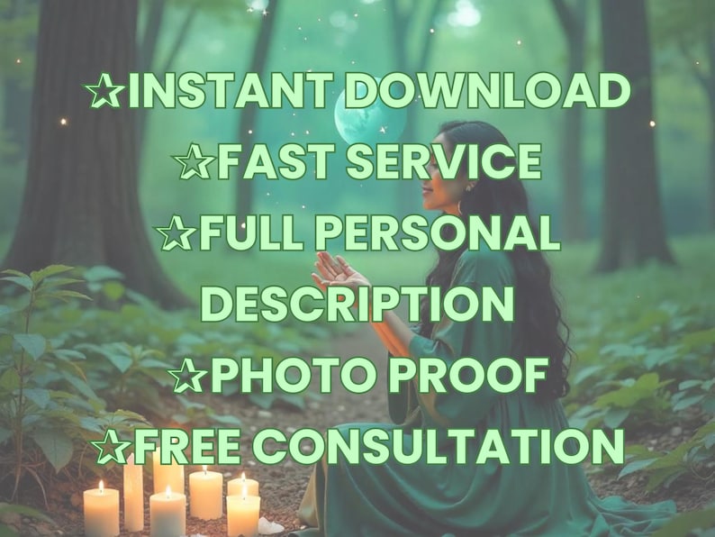 May include: A woman in a green dress stands in a forest with candles lit around her. The text "INSTANT DOWNLOAD", "FAST SERVICE", "FULL PERSONAL DESCRIPTION", "PHOTO PROOF", and "FREE CONSULTATION" is displayed on the image.