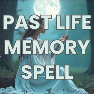 May include: An ethereal image features a woman in a white dress holding a lit candle in a forest setting. The text "PAST LIFE MEMORY SPELL" is overlaid on the image. A full moon shines in the background, creating a mystical atmosphere.