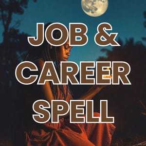 以下が含まれることがあります： 満月を前に座り、ろうそくを持った女性。画像に「JOB & CAREER SPELL」というテキストが重ねられています。