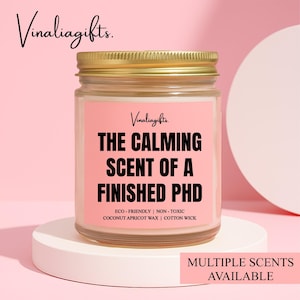 Calming Scent Of A Finished Phd Candle, Finished Phd Gift, Phd Graduation Candle, Phd Graduation Candle, Doctorate Candle Gift, 88HX9