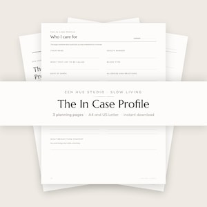 Op de afbeelding: Een set van drie witte planningspagina's getiteld The In Case Profile van Zen Hue Studio. De formulieren bevatten velden voor naam, gezondheidsnummer, bloedgroep, geboortedatum, allergieën en wat troost biedt, voor A4 en US Letter papierformaten.