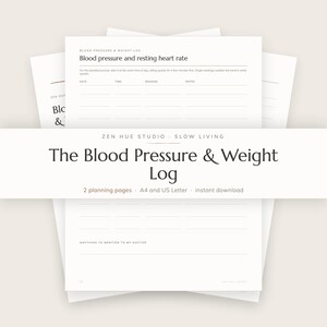 May include: A white paper blood pressure and weight log template with black text. The header reads Blood Pressure & Weight Log by Zen Hue Studio. The form includes columns for date, time, reading, and notes, plus a section for doctor notes.