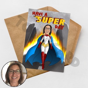 Benutzerdefinierte handgezeichnete Have a Super Day Karte für sie, benutzerdefinierte Geschenk, personalisierte Karte, Karikatur, Geburtstagskarte, vom Foto gezeichnet