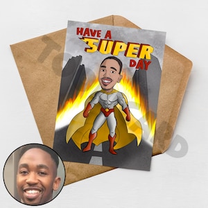 Cartão personalizado desenhado à mão "Tenha um Super Dia" para ele, presente personalizado, cartão personalizado, caricatura, cartão de aniversário, desenhado a partir de foto