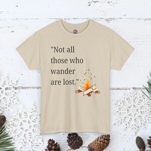 Inspirational Quote Adventure Graphic T-Shirt, Wanderlust Shirt, Fathers Day, Outdoor Hiking Top for him, Gift for Men Clothing, Dad Shirt