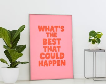 Motivational Quote Art Print: Pink Orange Typography (Digital Download)