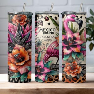 Sarcastic floral flamingo tumbler wrap, summer tumbler, Mexico, 20oz skinny tumbler, instant download, seamless tumbler. 8 free bonus wraps