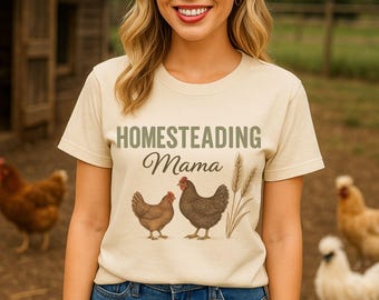 Homesteading Mama Png T-shirt, chicken Png, MAMA PNG, sublimation PNG, instant download, women's T-shirt Png, farm girl, rural mama Png
