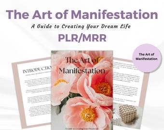 Master Resell Rights PLR The Art of Manifestation eBook – Manifest Your Dreams, Digital Self Help Book, PLR, MRR, Done for you guide.