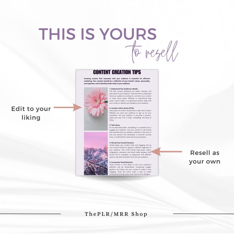 May include: A pink and white printable guide with the text "This is yours to resell" and "Content Creation Tips". The guide includes tips for creating content that resonates with your audience. The guide also includes a pink flower and a mountain range.