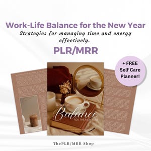 May include: A digital product cover with a brown and white color scheme. The cover features a coffee cup, a book, and a mirror. The text on the cover reads "Work-Life Balance for the New Year" and "Strategies for managing time and energy effectively."