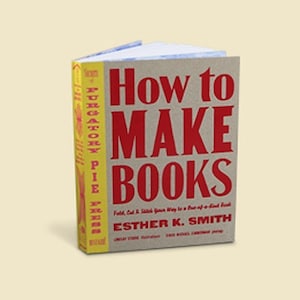 How To Make Books by Esther K Smith