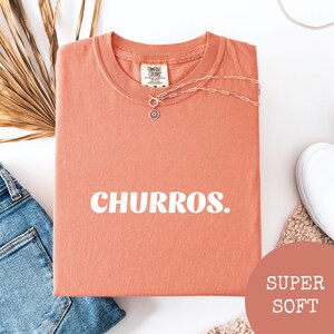 Churros Foodie Shirt, Spanish Dessert Shirt, Churros Lover Gift, Foodie Gift.