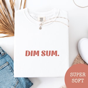 Dim Sum Foodie Shirt, Foodie Gift