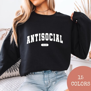 Antisocial Social Club Sweatshirt, Funny Antisocial Sweatshirt