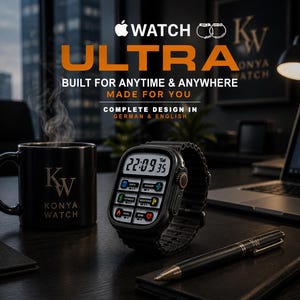 May include: Black smartwatch with a digital display showing the time and various app icons. The watch is on a desk next to a black mug with the text "KONYA WATCH" and a pen. The image includes the text "WATCH ULTRA" and "BUILT FOR ANYTIME & ANYWHERE".
