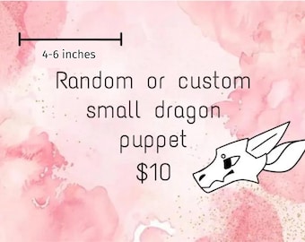 Custom/Random Mini Dragon Puppet