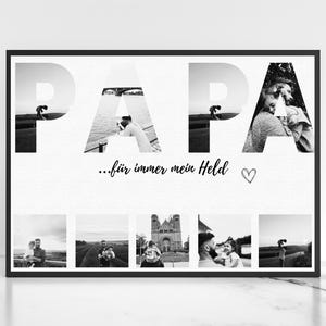 Può includere: Stampa con cornice nera con la parola "PAPA" a lettere grandi, ognuna riempita con una fotografia in bianco e nero. Sotto, il testo recita "...für immer mein Held" con un simbolo di cuore. Ulteriori foto sono sotto.