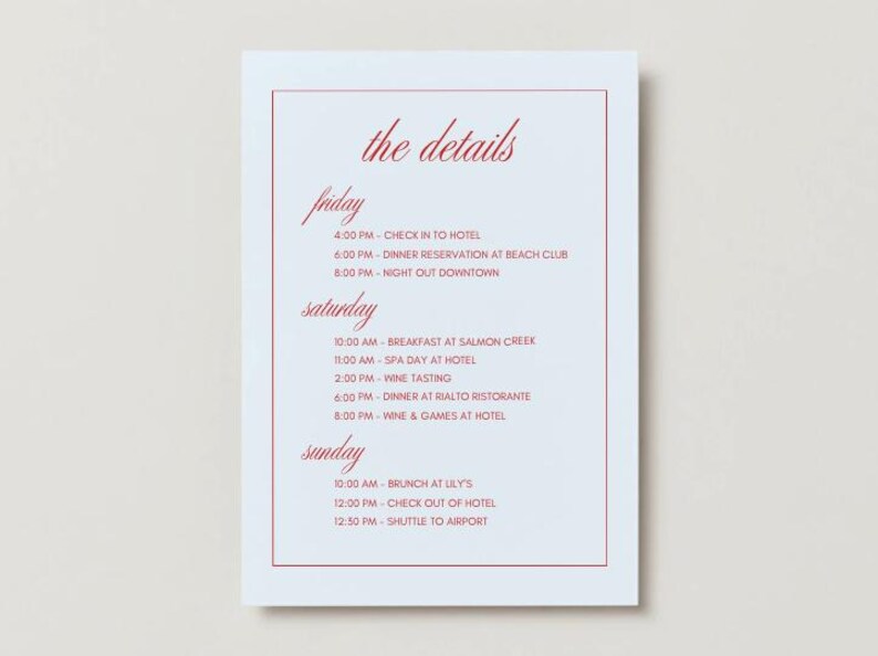 May include: A light blue invitation card with a red border and text. The text reads "the details" at the top, followed by a schedule for Friday, Saturday, and Sunday, including times and activities.