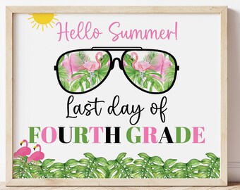 Printable Last Day Of Fourth Grade Sign, Pink Flamingo Last Day Of School, Girls Last Day of 4th Grade, End Of School Year, Instant Download