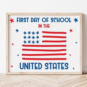 First Day of School in the United States Sign, Printable Sign, Foreign Exchange Student 1st Day of School in the U.S., Instant Download