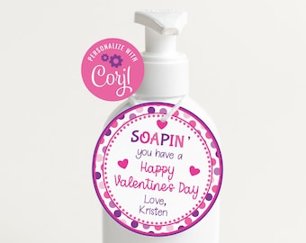 Editable Soapin' you have a Happy Valentine's Day, Soap Tag, Corjl, Printable Tags, Class Valentines, Instant Download, Teacher Valentine