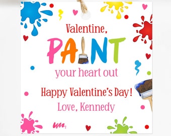Valentine Paint Your Heart Out Editable Valentine's Day Gift Tag, Printable Paint Tag For Kids Classroom Valentines, Kids Valentines, Corjl