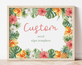 Editable Tropical Hawaiian Luau 10x8 Custom Sign Template Printable Luau Party Decor Hawaiian Tropical Party Personalized Signs Corjl TLUP