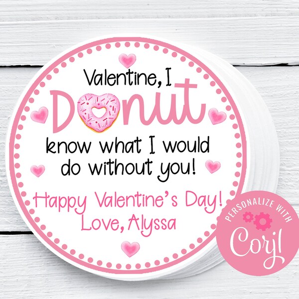 Editable Donut Valentine,  I Donut Know What I Would Do Without You, Printable Valentines, Corjl, Class Valentines, Instant Download, Corjl