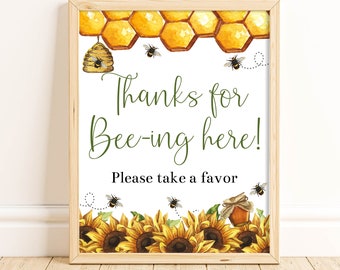 Bee Baby Shower, Thanks for Beeing Here, Favor Sign, Bumblebee Baby Shower, Bumble Bee, Sunflower, Treats Sign, Printable Sign, BEEB