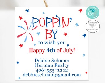 May include: A white card with red, white and blue stars and a firework graphic. The text reads "POPPIN' BY to wish you Happy 4th of July!" Debbie Schman Herman Realty 408-555-1212 debbieschman@gmail.com