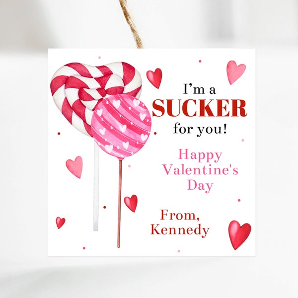 Printable I'm A Sucker For You Valentine Tag, School Classroom Valentine Tags, Kids Class Valentines, Editable Sucker or Lollipop Tag, Corjl