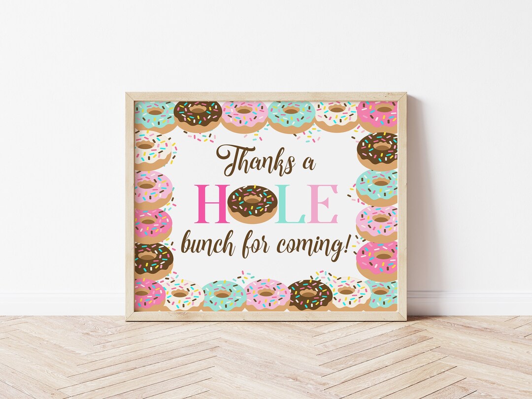 Thanks a Hole Bunch for Coming, Favors Sign, Donut Birthday, Donut ...