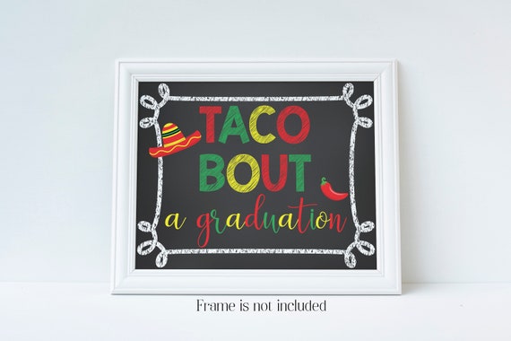 Taco Bout A Graduation, Graduation Party, Graduation ...