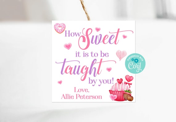 Editable How Sweet It Is To Be Taught By You, Teacher Valentine Tag, Preschool Valentines, Valentines Day Tags, Printable, Corjl, Instant Il_570xn
