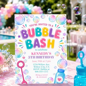 May include: A colorful invitation for a "Bubble Bash" party, featuring bubble graphics and the text "You're invited to a Bubble Bash to celebrate Kennedy's 5th Birthday." Includes party details and a bubble wand illustration.