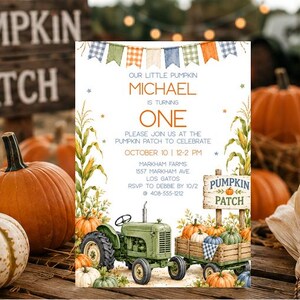 May include: A birthday invitation card featuring a green tractor pulling a wooden wagon, decorated with colorful bunting, corn stalks, and pumpkins. The text reads: Our Little Pumpkin Michael is turning one, October 10, 12-2 PM, Markham Farms.