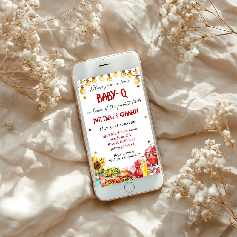 May include: A smartphone screen displaying a baby shower invitation for Matthew & Kennedy. The invitation features a red and white striped baby-Q theme with a grill, hot dogs, hamburgers, and a sunflower. The text reads "Please join us for a BABY-Q in honour of the parents-to-be Matthew & Kennedy. May 30 at 12:00 pm 1557 Markham Lane San Jose, CA RSVP: Debbie 408-555-1212 Registered @ Walmart & Amazon"