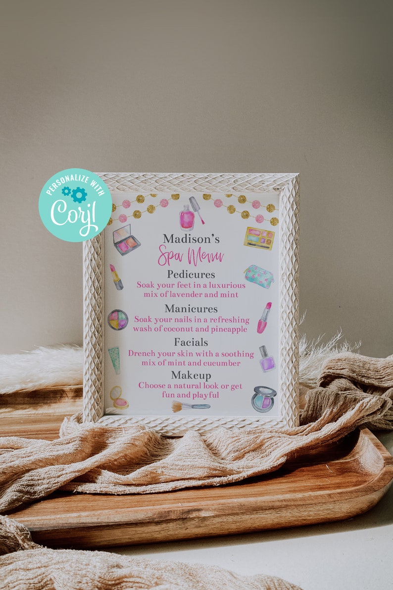 May include: A white framed sign with a pink and gold design. The sign says "Madison's Spa Menu" and lists different spa services like pedicures, manicures, facials, and makeup.