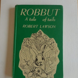 ROBBUT A Tale of Tails by Robert Lawson Vintage Book