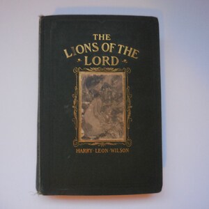 Antique Book The Lions of the Lord 1903 Vintage Hardcover Book