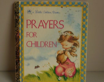 Prayers for Children a Little Golden Book Illustrated by Eloise Wilkin 1974 or 1980