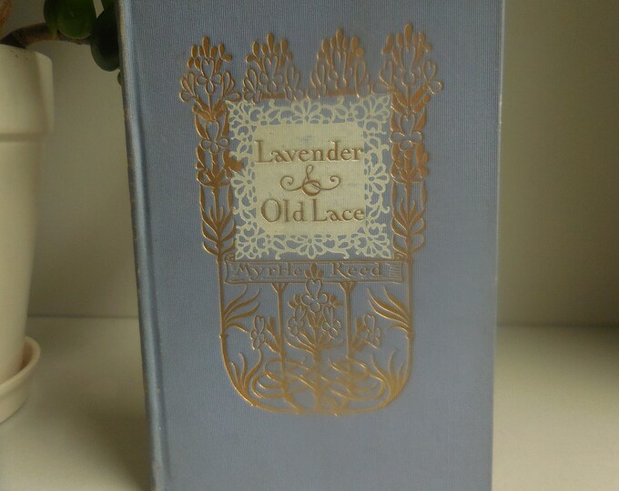 Lavender and Old Lace by Myrtle Reed 1903, 5th Printing Antique Love ...