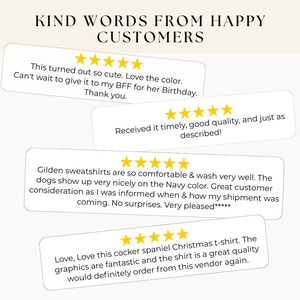 May include: Image featuring customer testimonials with five-star ratings. The text includes positive feedback on product quality, comfort, and customer service. The reviews mention sweatshirts and a cocker spaniel Christmas t-shirt.
