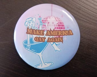 Make America Gay Again Button - Fun LGBTQ Pride Pin with Floral Pink Cowboy Hat and Disco Ball Design"